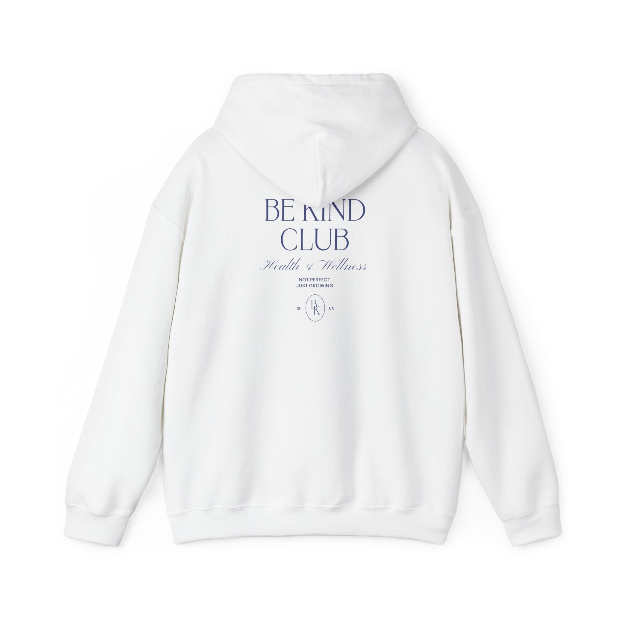 Be Kind Club Hoodie - Dumb But Trendy