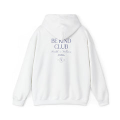 Be Kind Club Hoodie - Dumb But Trendy