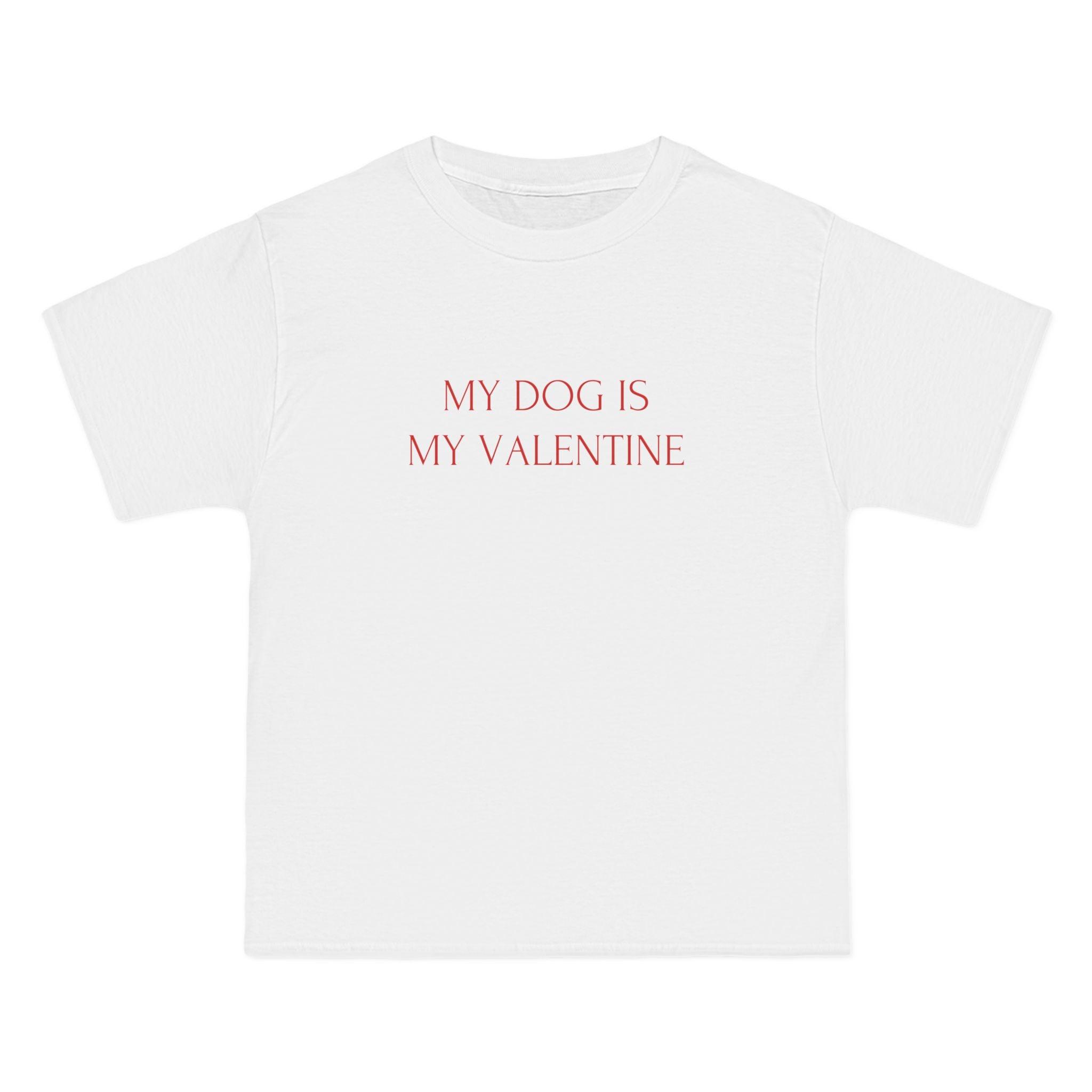 My Dog Is My Valentine T-Shirt - White / S - T-Shirt