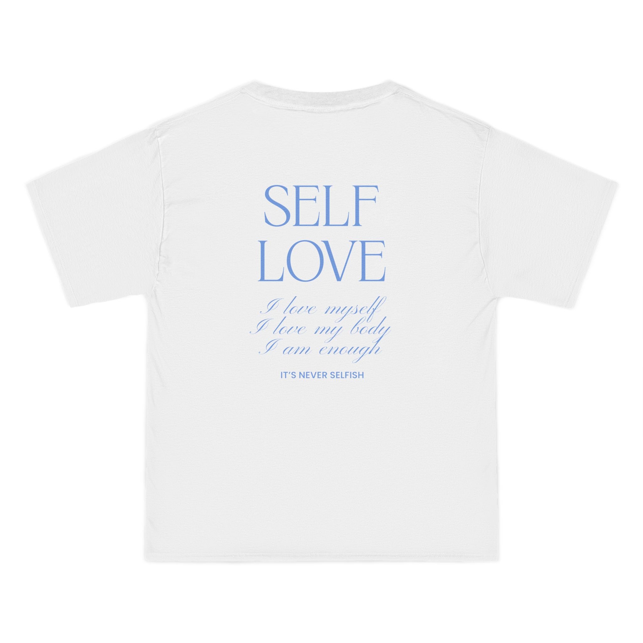 Self-love T-Shirt - Dumb But Trendy