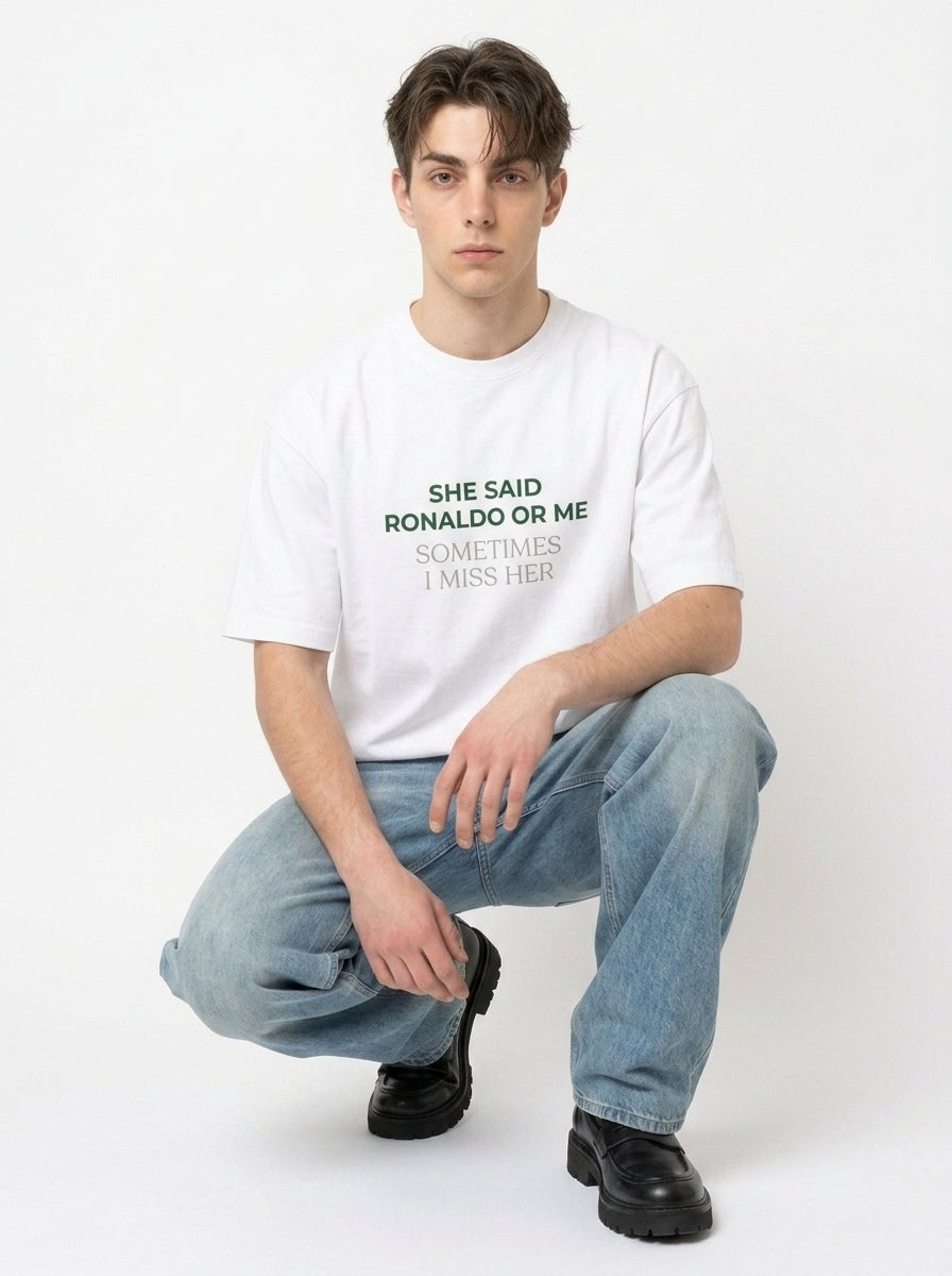 She Said Ronaldo Or Me T-Shirt — Funny Football Meme Graphic Tee