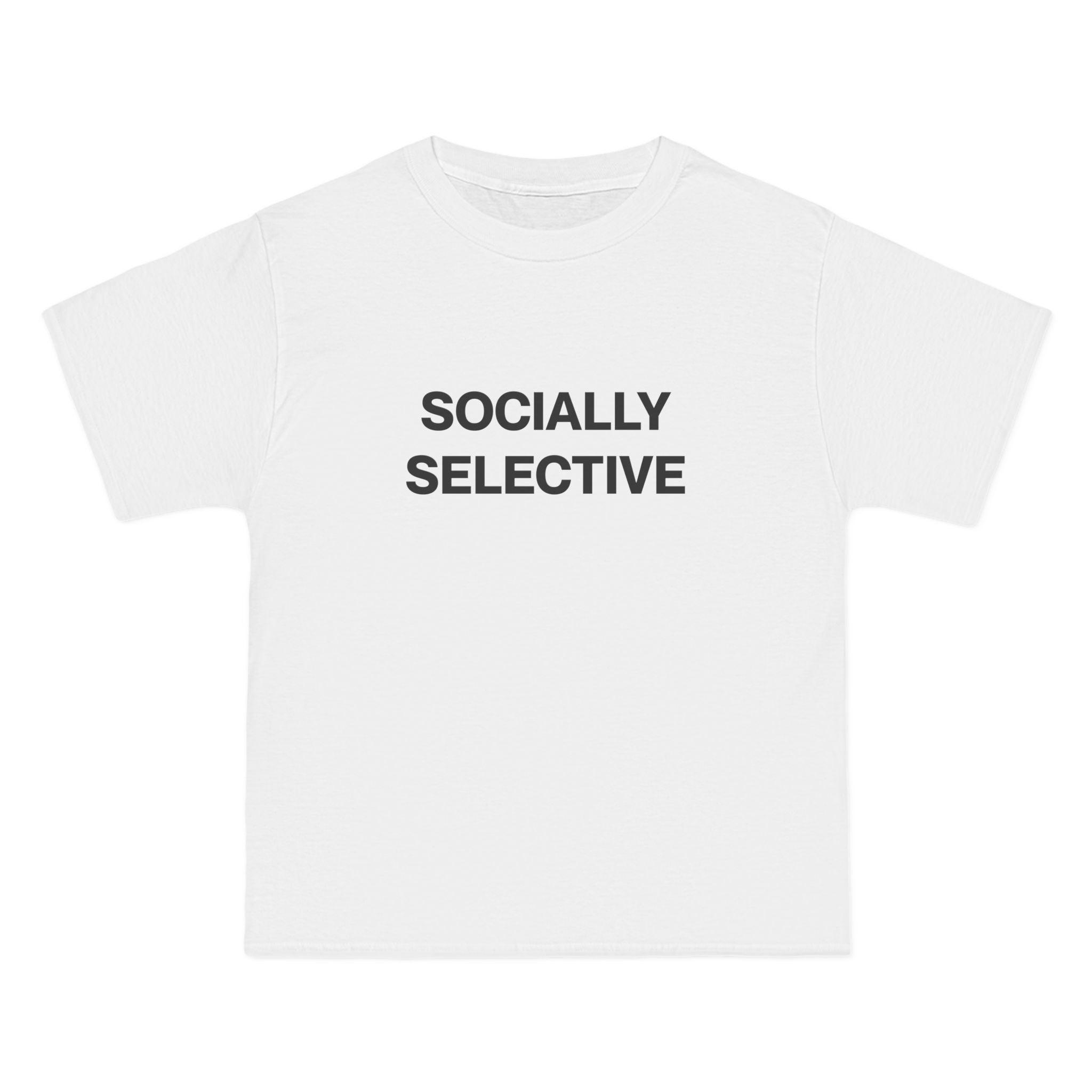 Socially Selective T-Shirt - Dumb But Trendy
