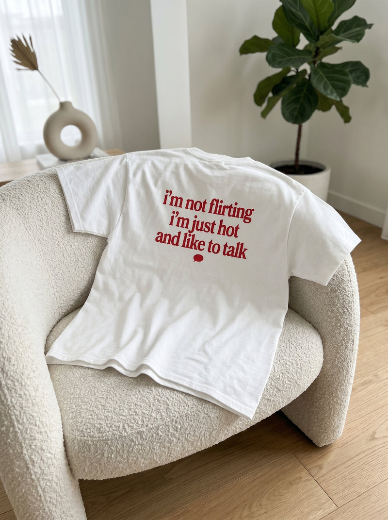 Not Flirting, Just Hot T-Shirt