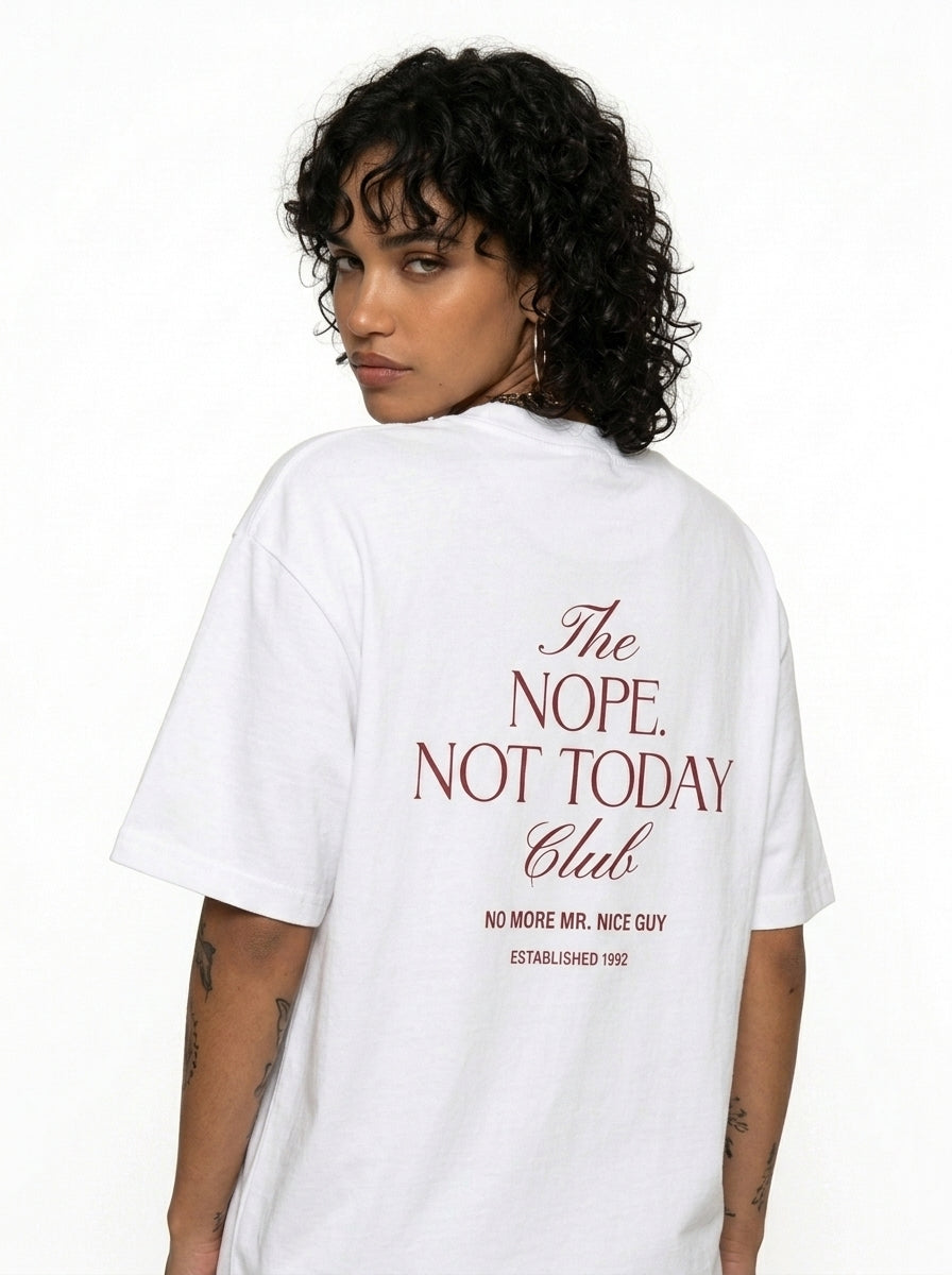 Nope. Not Today T-Shirt