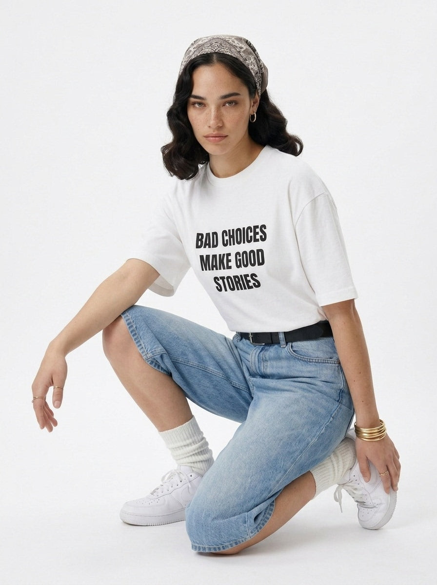 Bad Choices Make Good Stories T-Shirt
