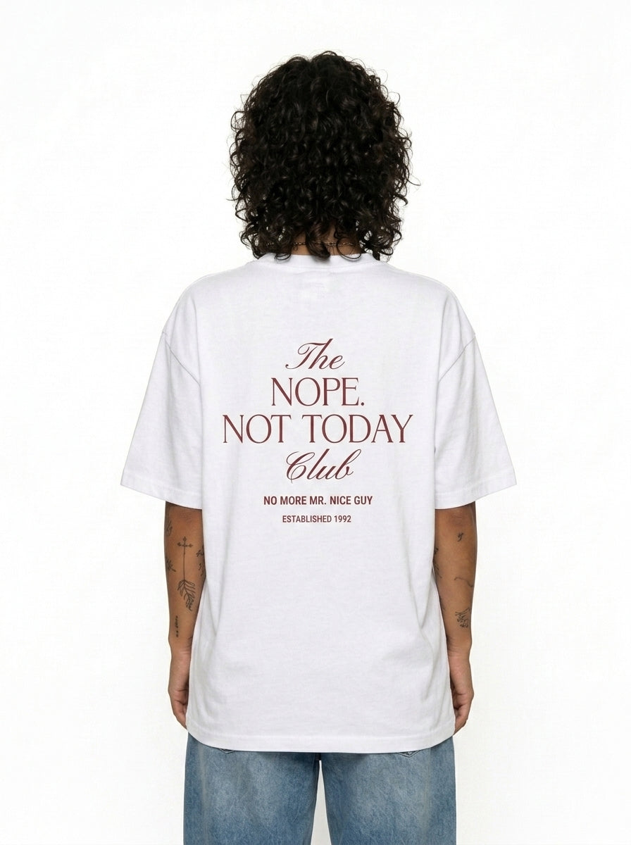 Nope. Not Today T-Shirt