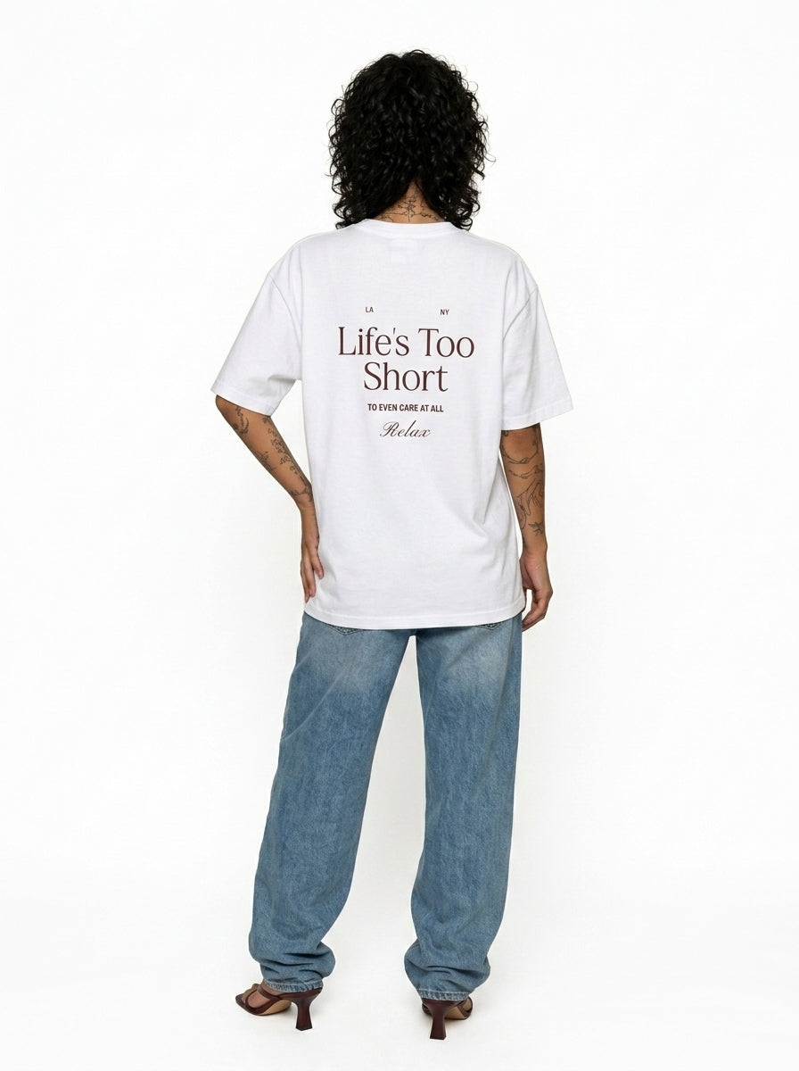 Life's Too Short T-Shirt