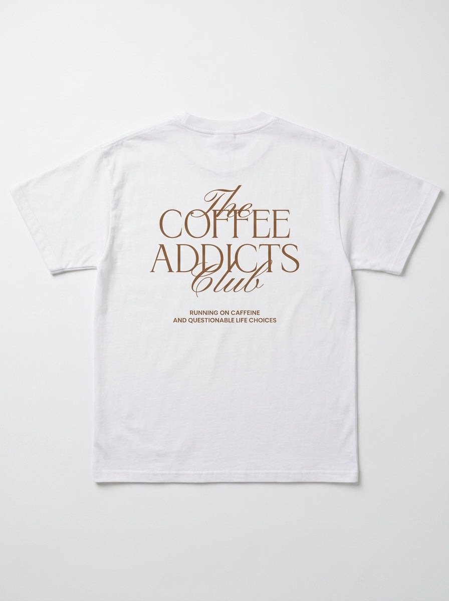 The Coffee Addicts Club T-Shirt