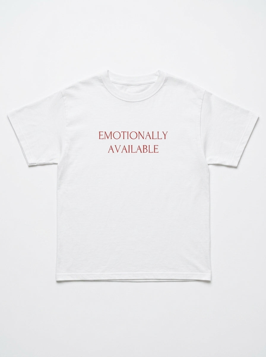 Emotionally Available T-Shirt