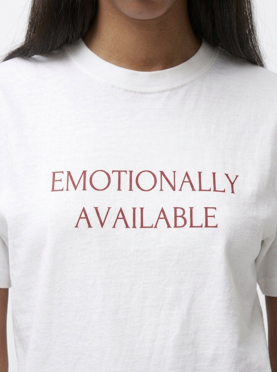Emotionally Available T-Shirt