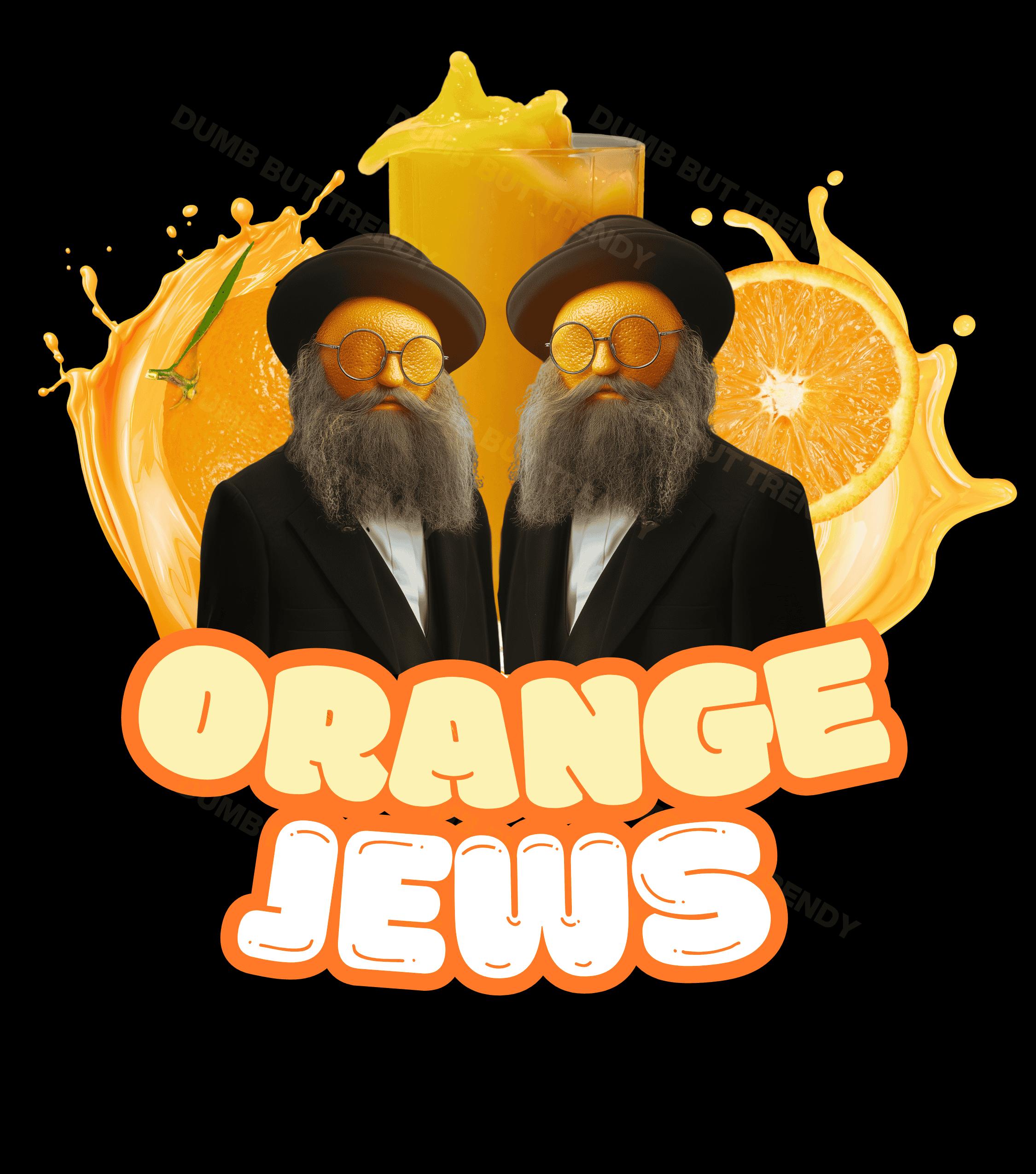 Orange Jews T-Shirt - Dumb But Trendy