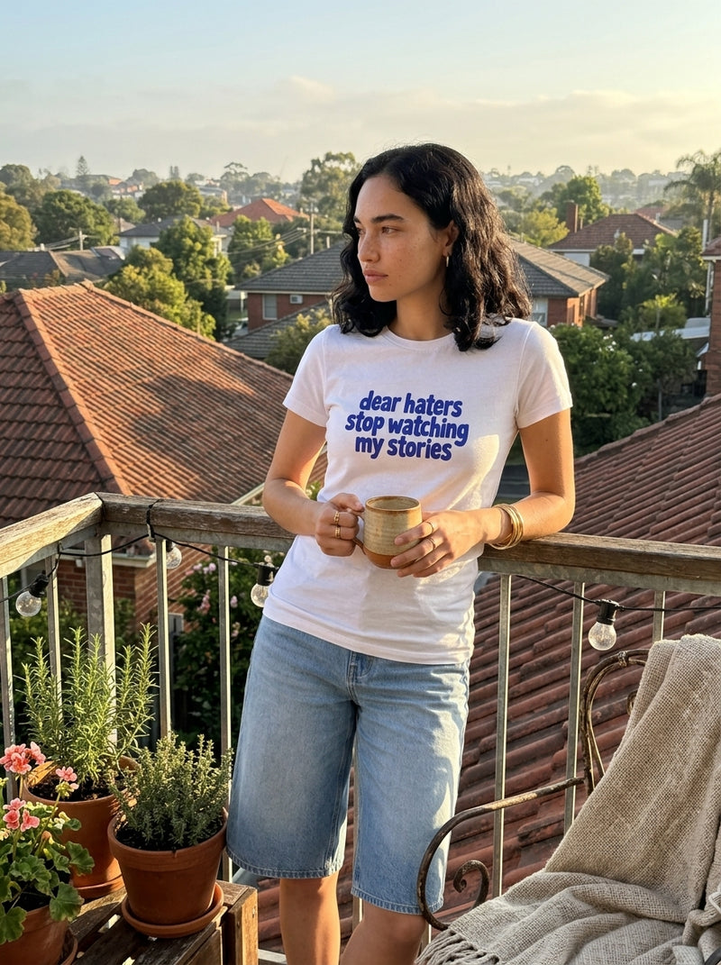 Stop Watching My Stories Haters T-Shirt
